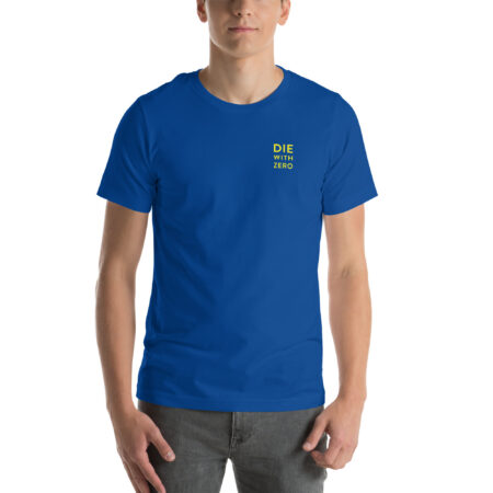Die With Zero T-Shirt